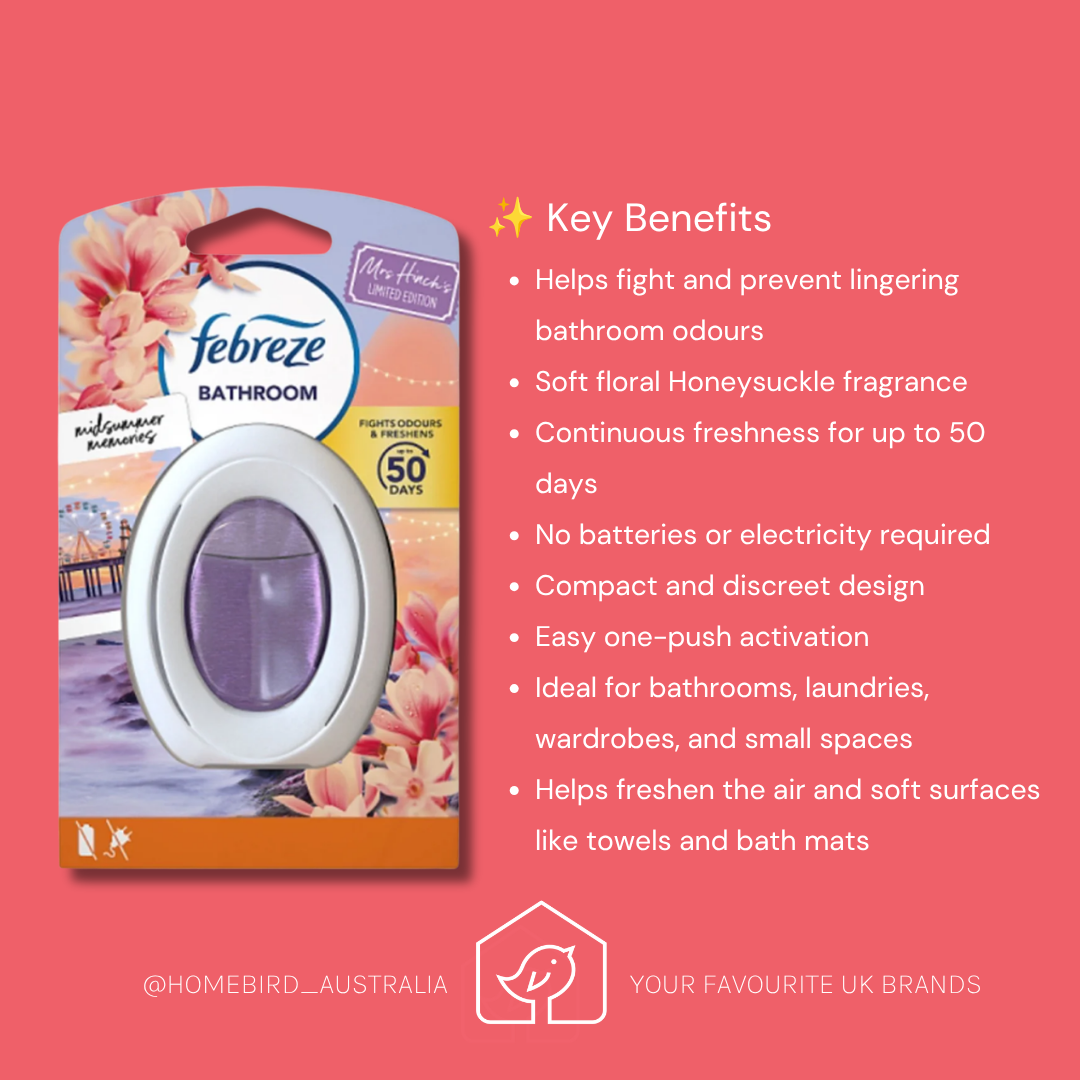 Febreze Bathroom Air Freshener - Limited Edition Mrs Hinch Midsummer Memories benefits